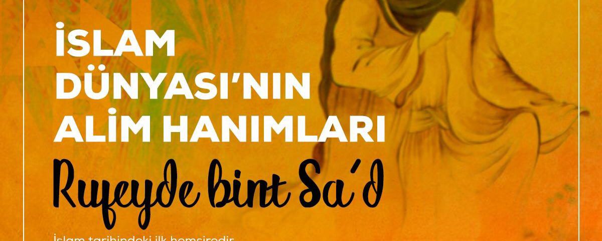 İlk Müslüman Hemşire; Rufeyde bint Sa'd