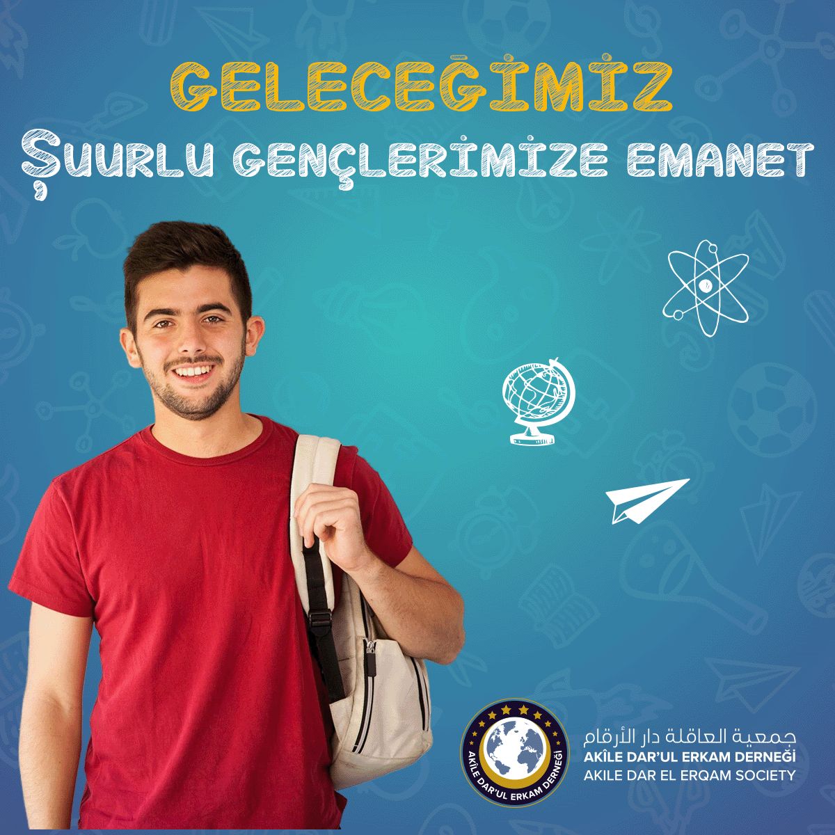 Geleceğimiz şuurlu gençlerimize emanet…